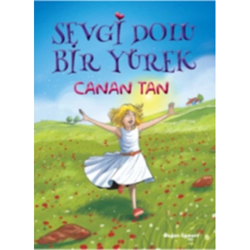 Sevgi Dolu Bir Yürek