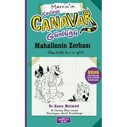 Sevimli Canavar Günlüğü - Mahallenin Zorbası