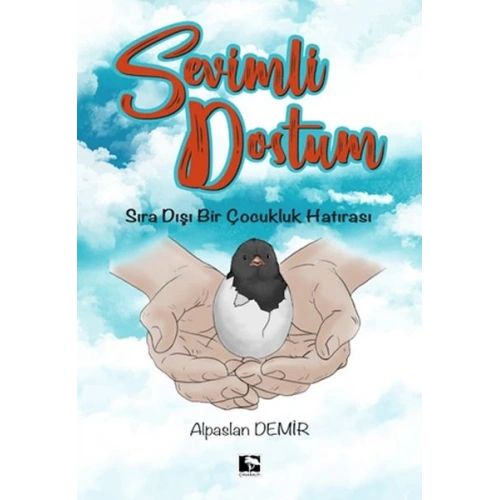 Sevimli Dostum - Sıra Dışı Bir Çocukluk Hatırası