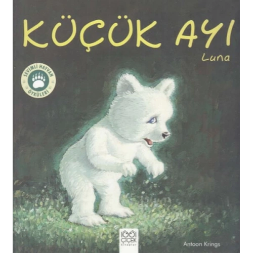 Sevimli Hayvan Öyküleri -Küçük Ayı Luna