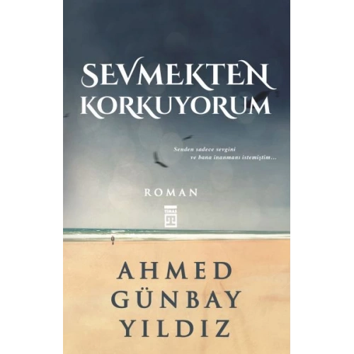 Sevmekten Korkuyorum