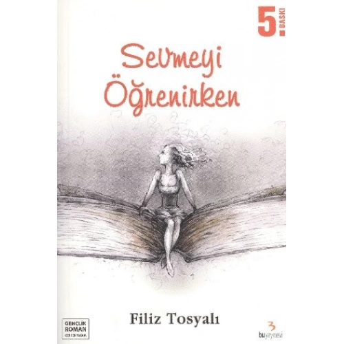 Sevmeyi Öğrenirken