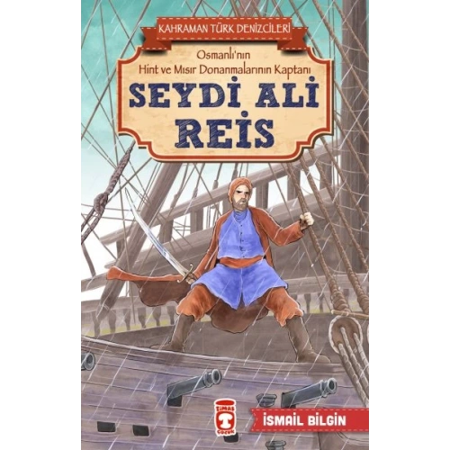 Seydi Ali Reis - Kahraman Türk Denizcileri