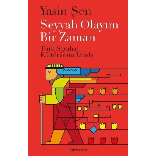 Seyyah Olayım Bir Zaman