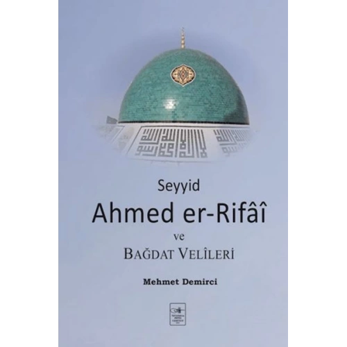 Seyyid Ahmed er-Rifai ve Bağdat Velileri