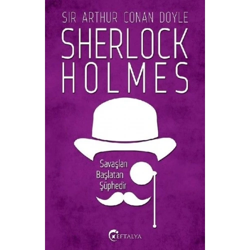 Sherlock Holmes - Savaşları Başlatan Şüphedir