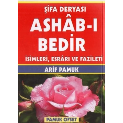 Şifa Deryası Ashab-ı Bedir İsimleri Esrarı ve Fazileti (Dua-140)