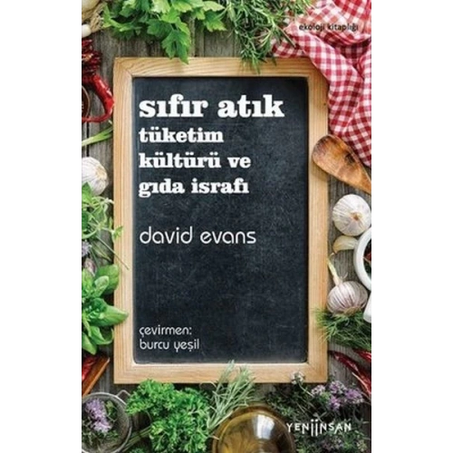 Sıfır Atık Tüketim Kültürü ve Gıda İsrafı