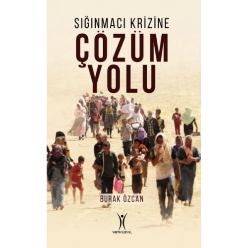 Sığınmacı Krizine Çözüm Yolu
