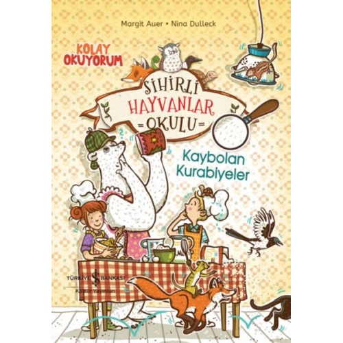 Sihirli Hayvanlar Okulu – Kaybolan Kurabiyeler – Kolay Okuyorum