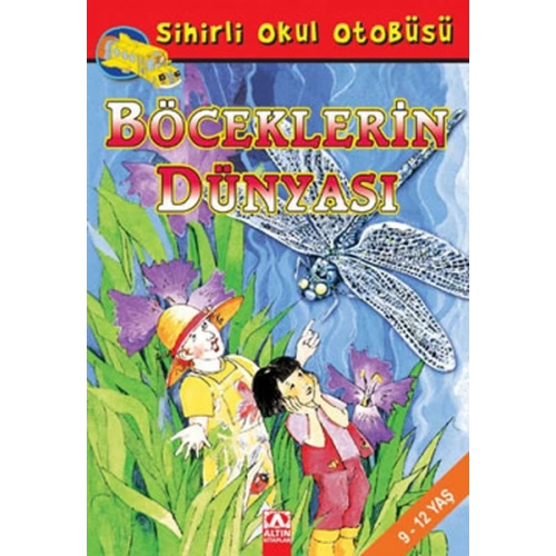 Sihirli Okul Otobüsü Böceklerin Dünyası