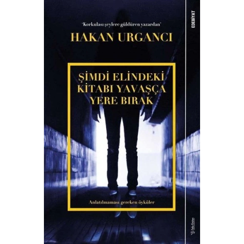 Şimdi Elindeki Kitabı Yavaşça Yere Bırak