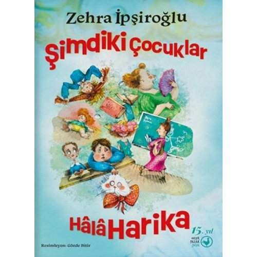 Şimdiki Çocuklar Hâlâ Harika