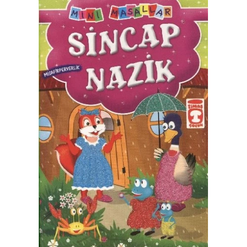 Sincap Nazik - Misafirperverlik / Mini Masallar