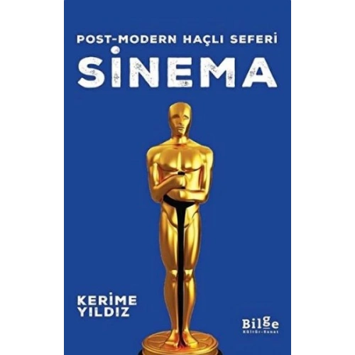 Sinema - Post-modern Haçlı Seferi