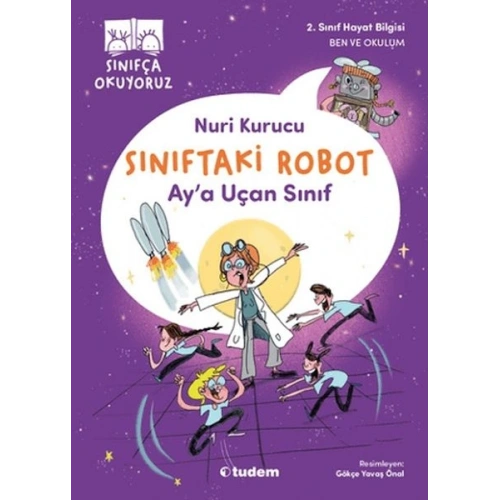 Sınıftaki Robot: Aya Uçan Sınıf
