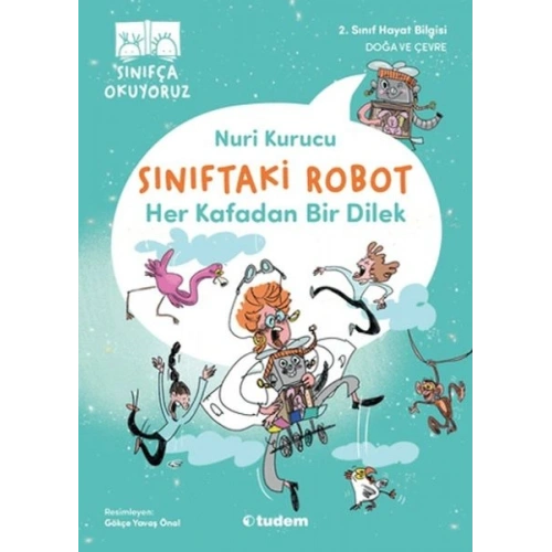Sınıftaki Robot: Her Kafadan Bir Dilek