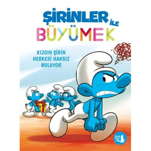 Şirinler İle Büyümek 5 Kızgın Şirin Herkesi Haksız Buluyor