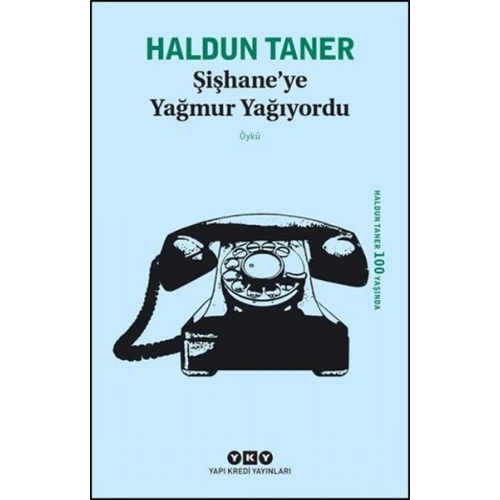 Şişhaneye Yağmur Yağıyordu