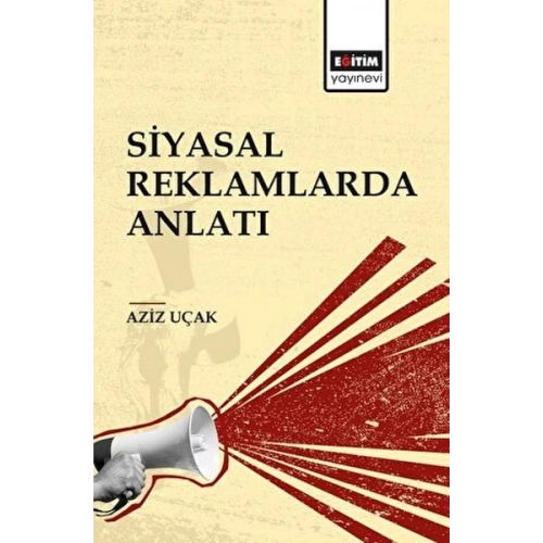 Siyasal Reklamlarda Anlatı