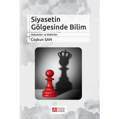 Siyasetin Gölgesinde Bilim