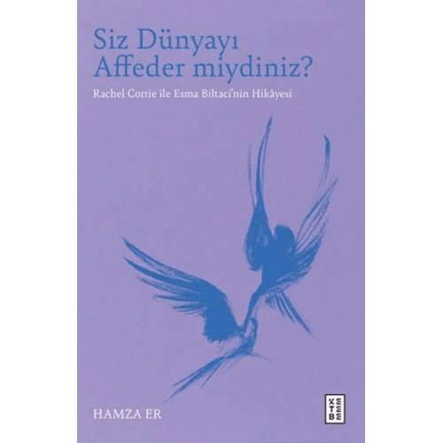 Siz Dünyayı Affeder miydiniz?