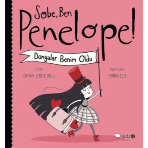 Sobe, Ben Penelope! Dünyalar Benim Oldu