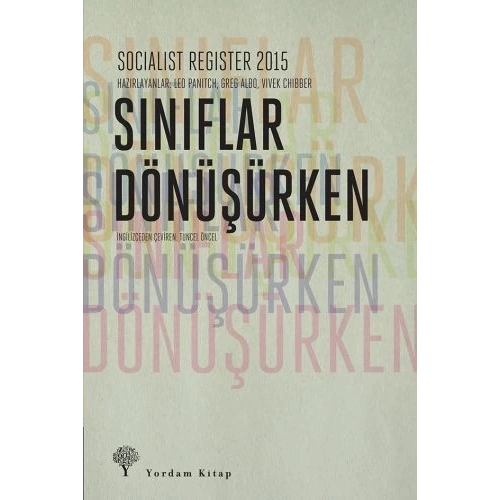 Socialist Register 2015 -  Sınıflar Dönüşürken