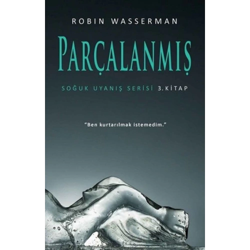 Soğuk Uyanış Serisi 3. Kitap - Parçalanmış