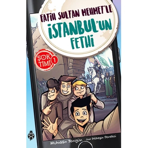 Şok Timi 1- Fatih Sultan MehmetLe İstanbulUn Fethi