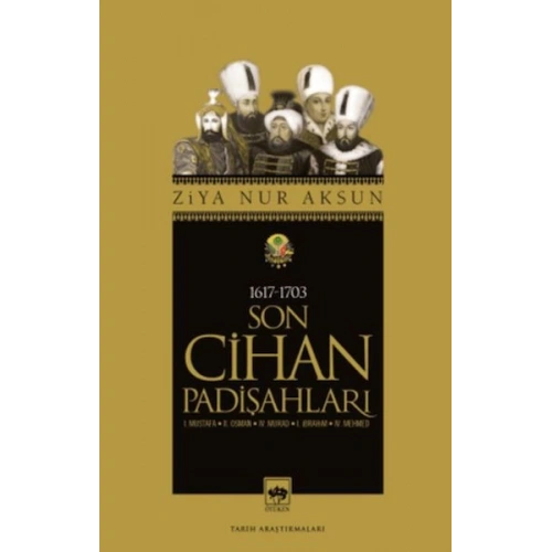 Son Cihan Padişahları