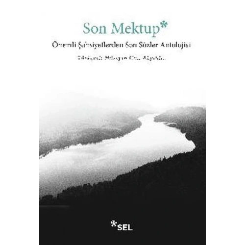 Son Mektup - Önemli Şahsiyetlerden Son Sözler Antolojisi