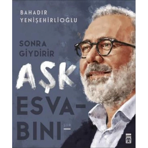 Sonra Giydirir Aşk Esvabını