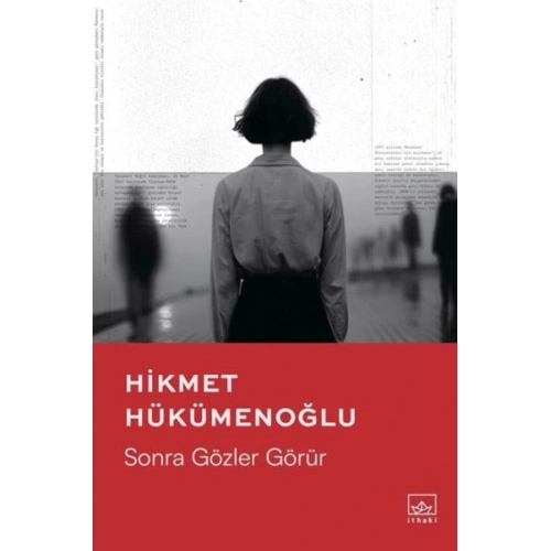 Sonra Gözler Görür