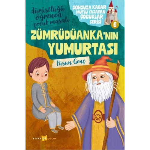 Sonsuza Kadar Mutlu Yaşayan  Çocuklar Serisi -5 Zümrüdüankanın Yumurtası
