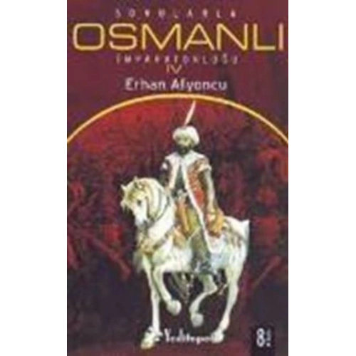 Sorularla Osmanlı İmparatorluğu 4.Cilt