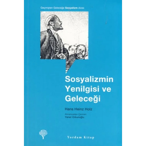 Sosyalizmin Yenilgisi ve Geleceği