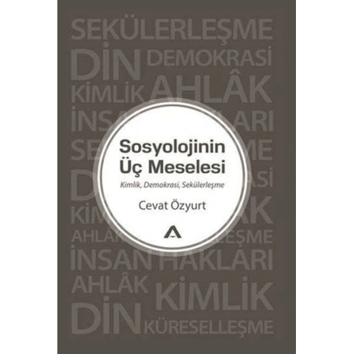 Sosyolojinin Üç Meselesi
