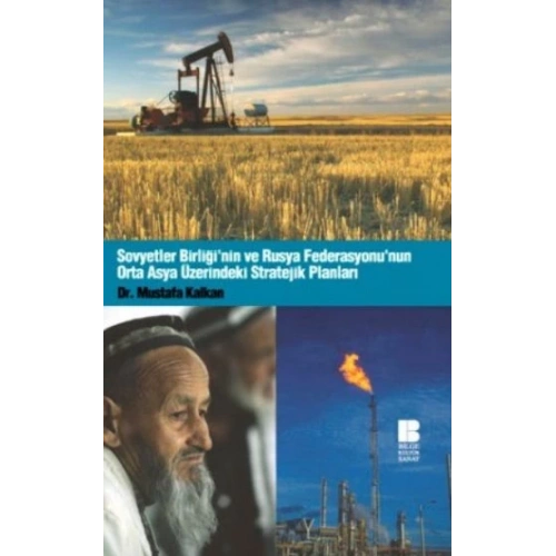 Sovyetler Birliğinin ve Rusya Federasyonunun Orta Asya Üzerindeki Stratejik Planları