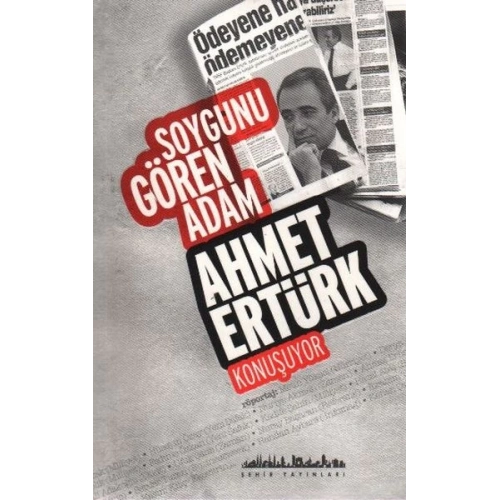 Soygunu Gören Adam Ahmet Ertürk Konuşuyor