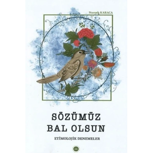 Sözümüz Bal Olsun