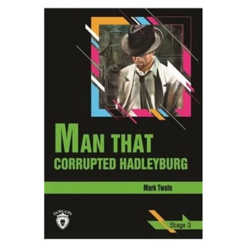 Stage 3 - Man Yhat Corrupted Hadleyburg