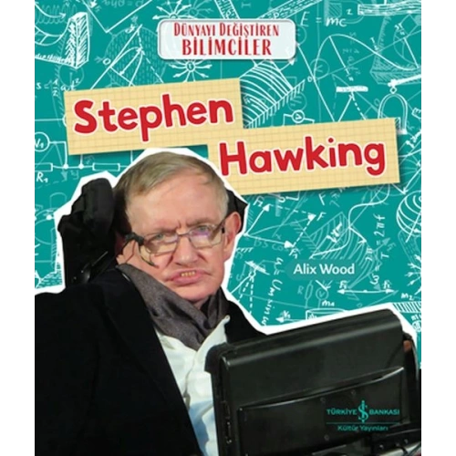 Stephen Hawkıng Dünyayı Değiştiren Bilimciler