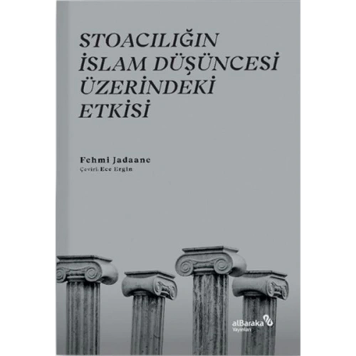 Stoacılığın İslam Düşüncesi Üzerindeki Etkisi