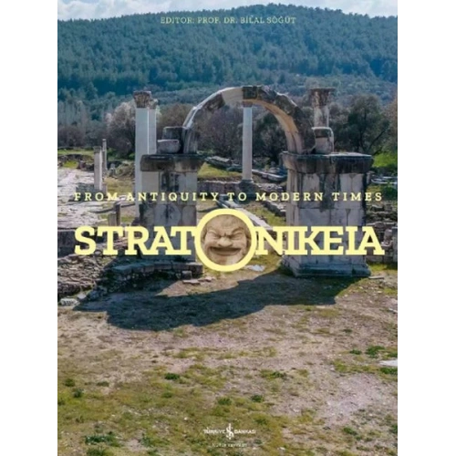 Stratonikeia – From Antiquity To Modern Times