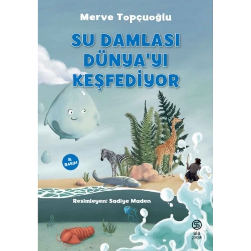 Su Damlası Dünya’yı Keşfediyor