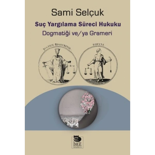 Suç Yargılama Süreci Hukuku