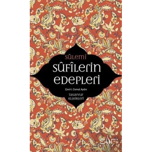 Sufilerin Edepleri - Tasavvuf Klasikleri