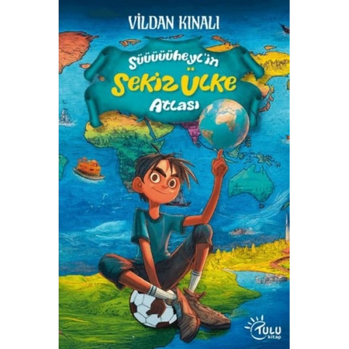 Süheyl’in Sekiz Ülke Atlası