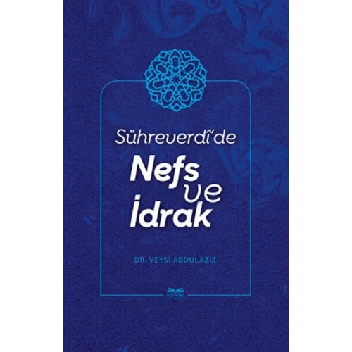 Sühreverdide Nefs ve İdrak